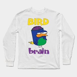 Birdbrain Design for Bird Lovers Long Sleeve T-Shirt